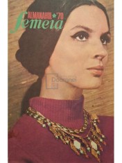 Almanahul femeia &amp;amp;#039;70 (Editia: 1970) foto
