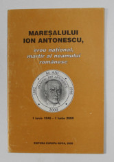 MARESALULUI ION ANTONESCU 1 IUNIE 1946 - 1 IUNIE 2000 foto