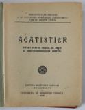 ACATISTIER TIPARIT PENTRU FOLOSUL DE OBSTE LA EDITURA SCHITULUI DARVARI IN 1930