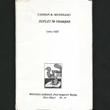 SUFLET &Icirc;N TRANȘEE - POEZII / POEME - CASSIAN R. MUNTEANU - IUNIE 1997 - BIBLIOTECA JUDEȚEANĂ &quot;PAUL IORGOVICI&quot; REȘIȚA - SERIA LILIPUT, NR. 33