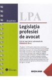 Legislatia profesiei de avocat. Act.1 Noiembrie 2025 Ed.Spiralata - Madalina Dinu