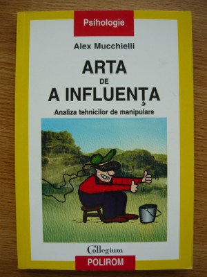 ALEX MUCCHIELLI - ARTA DE A INFLUENTA - 2002 foto
