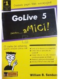 William B. Sanders - GoLive 5 pentru... aMICI (Editia: 2001)