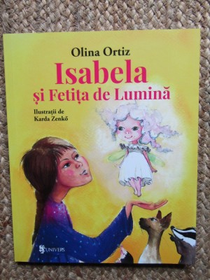 Isabela si Fetita de Lumina - Olina Ortiz foto