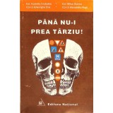 PANA NU-I PREA TARZIU!-DUMITRU CIOBOTEA, GHEORGHE ENE, MIHAI STANCU, ALEXANDRU RUSI-261603