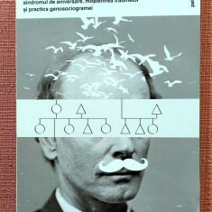 Psihogenealogia si ranile din familie - Anne Ancelin Schutzenberger