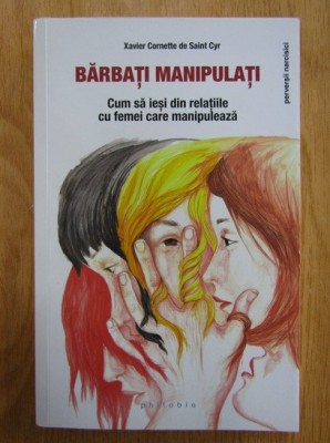 XAVIER CORNETTE DE SAINT - CYR - BĂRBAȚI MANIPULAȚI foto