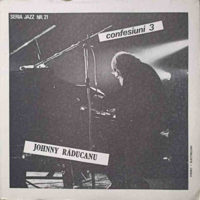 Disc vinil, LP. CONFESIUNI 3-JOHNNY RADUCANU foto