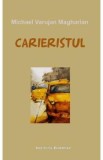 Carieristul - Michael Varujan Magharian