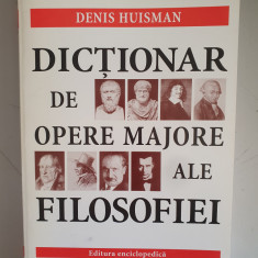 Dictionar de opere majore ale filosofiei - Denis Huisman