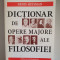 Dictionar de opere majore ale filosofiei - Denis Huisman