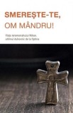 Smereste-te om mandru!