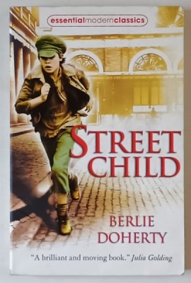 STREET CHILD , a novel by BERLIE DOHERTY , 2009 foto