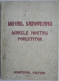 Mihail Sadoveanu. Marele nostru povestitor