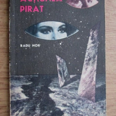 Radu Nor - Actiunea pirat