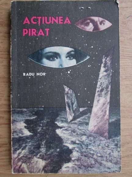 Radu Nor - Actiunea pirat