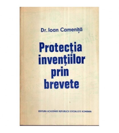 Ioan Camenita - Protectia inventiilor prin brevete - 122517