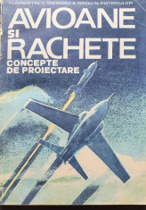 MIHAI M. NITA - AVIOANE SI RACHETE ( CONCEPTE DE PROIECTARE ) - 1985 foto