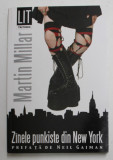 ZANELE PUNKISTE DIN NEW YORK de MARTIN MILLAR , 2008