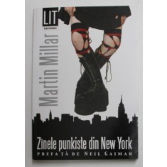 ZANELE PUNKISTE DIN NEW YORK de MARTIN MILLAR , 2008 , PREZINTA HALOURI DE APA