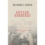 Hitler emberei - A Harmadik Birodalom arcai - Richard J. Evans