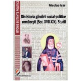Nicolae Isar - Din istoria gandirii social-politice romanesti(sec.