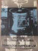 MOTOARE CU COMBUSTIE INTERNA SI TEHNOLOGIA FABRICARII LOR-AL. STEFLEA-268210