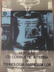 MOTOARE CU COMBUSTIE INTERNA SI TEHNOLOGIA FABRICARII LOR-AL. STEFLEA foto