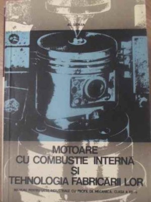MOTOARE CU COMBUSTIE INTERNA SI TEHNOLOGIA FABRICARII LOR-AL. STEFLEA-268210 foto