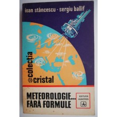 Meteorologie... fara formule &ndash; Ioan Stancescu, Sergiu Ballif
