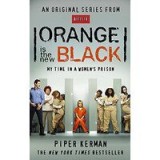 Orange Is the New Black: My Time in a Women&#039;s Prison