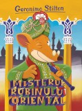 Cumpara ieftin Misterul rubinului oriental | Geronimo Stilton