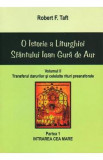 O istorie a Liturghiei Sfantului Ioan Gura de Aur. Vol.2 - Robert F. Taft