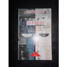 DR. FRANK DEAVER - ETICA IN MASS MEDIA