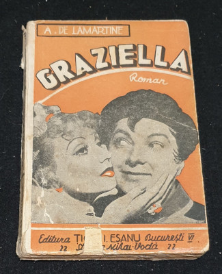Carte veche de colectie anii 1930 - GRAZIELLA - A. DE. Lamartine foto
