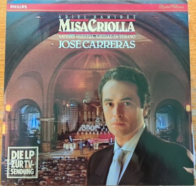 Disc Vinil Ariel Ramirez / Jos&amp;eacute; Carreras - Misa Criolla / Navidad Nuestra -Philips Digital Classics-432 565-1 foto