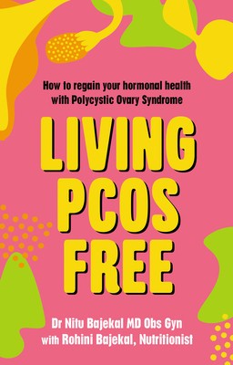 Living Pcos Free: How to Regain Your Hormonal Health with Polycystic Ovarian Syndrome