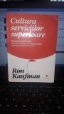 Cultura Serviciilor Superioare - Ron Kaufman