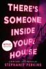 There&#039;s Someone Inside Your House