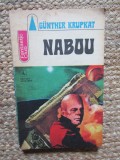 Nabou - Gunther Krupkat, SF, Editura Albatros 1979, 277 pagini