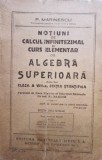 P. Marinescu - Notiuni de calcul infinitezimal si curs elementar de algepra superioara