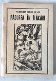 Padurea in flacari colectia celor 15 lei carticica de format de buzuna editata de agentia contrast