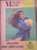Jurnalul unei Adolescente - Thalia Musat, Porto-Franco, 1991, Roman, Beletristica, Coperta Necartonata