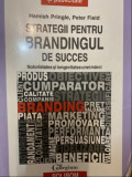 Strategii pentru brandingul de succes H. Pringle P. Field - Polirom 2011