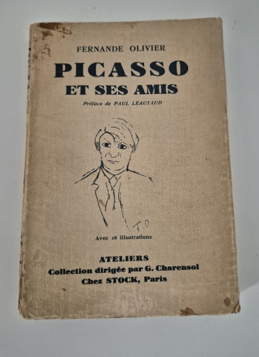 Carte veche 1933 Fernande Olivier Picasso et ses amis Carte in limba franceza