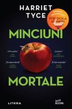 Minciuni mortale | Harriet Tyce, Litera