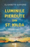 Luminile pierdute din st. Kilda. Speranța regăsirii - Paperback - Elisabeth Gifford - Meteor Press