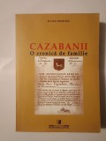 Eugen Dimitriu - Cazabanii: o cronică de familie (ed. Constantin Severin)