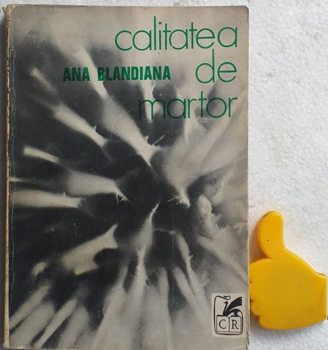 Calitatea de martor Ana Blandiana