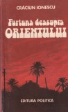 Furtuna deasupra Orientului - Craciun Ionescu, 1985, Roman Politic, Thriller, Editie Veche, Limba Romana